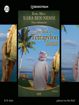 cover image of Der Blick des Tetrapylon--Kara Ben Nemsi--Neue Abenteuer, Folge 20